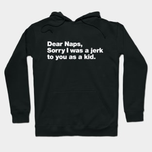 Dear Naps Hoodie